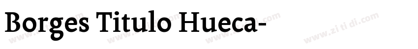 Borges Titulo Hueca字体转换